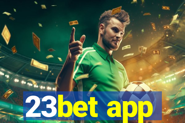 23bet app